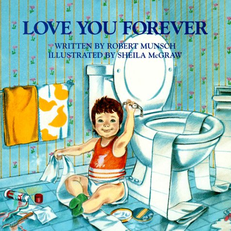 love you forever robert munsch. Love You Forever. by Robert